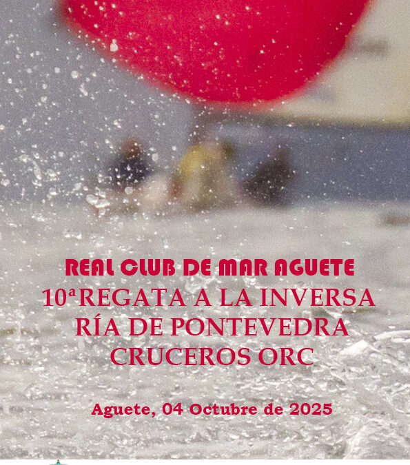 10ª Regata a la Inversa Cruceros ORC, RCM Aguete